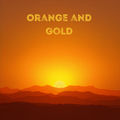 Orange and Gold
