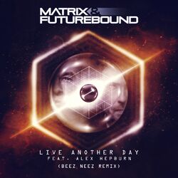 Cover of Live Another Day (BEEZ NEEZ Remix)