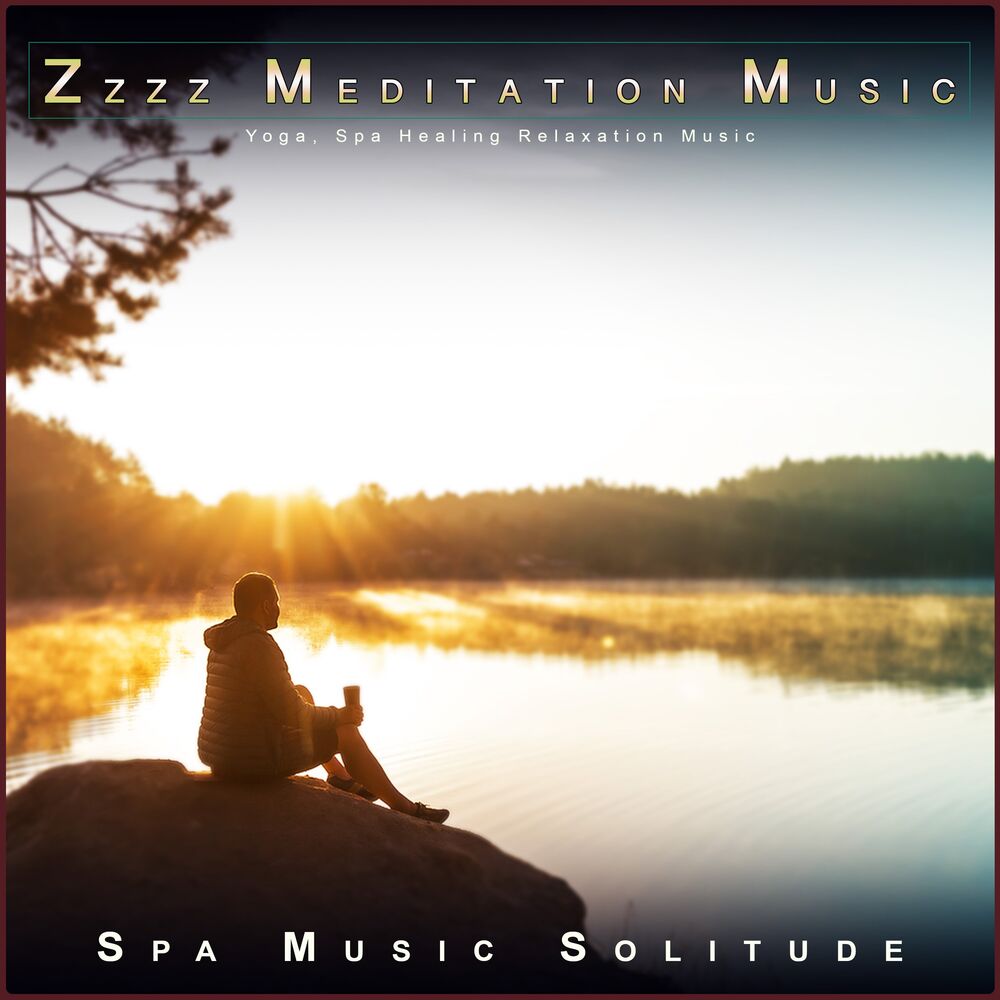 Picture of Zzzz Meditation Music: Yoga, Spa Healing Relaxation Music