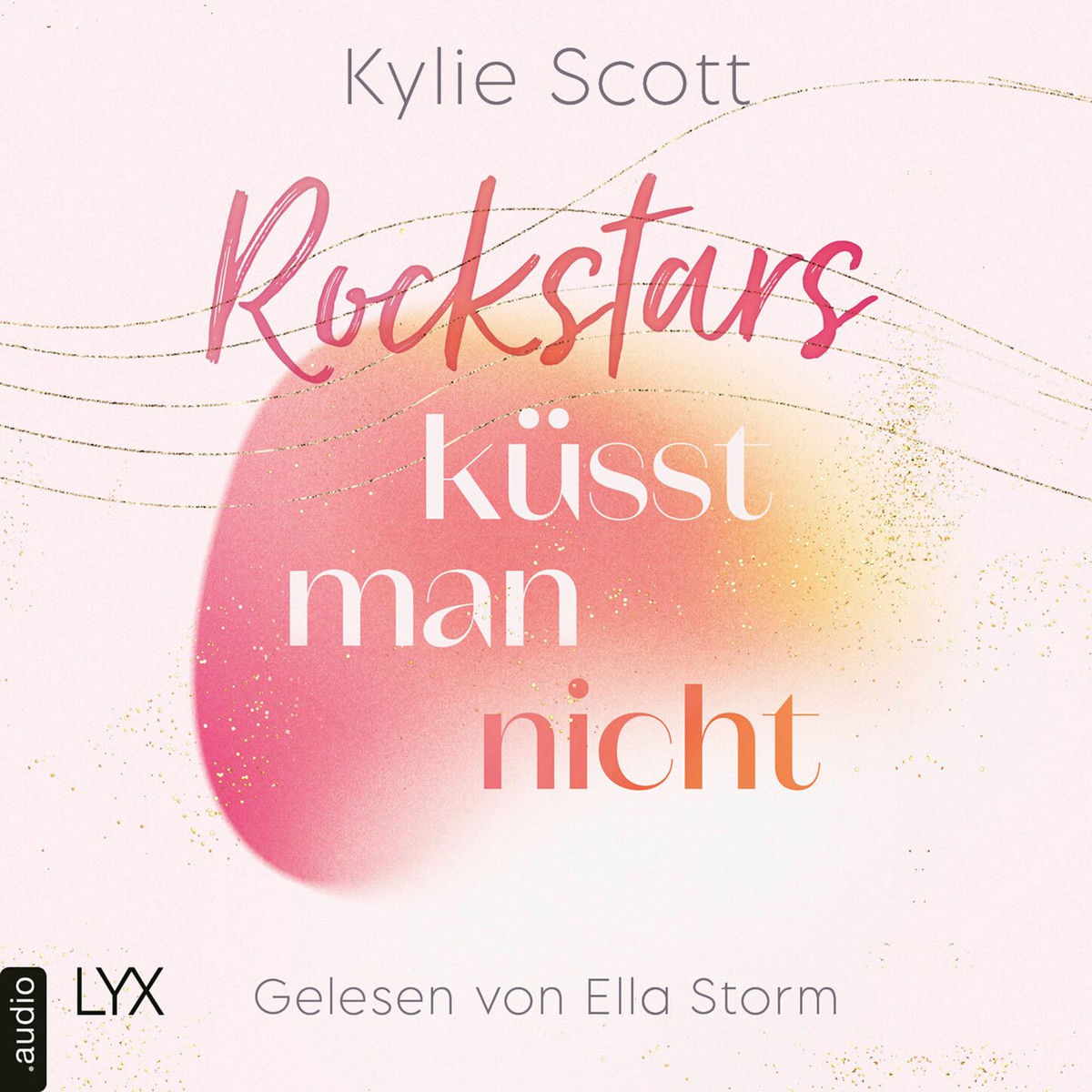 Album cover of Rockstars küsst man nicht - Rockstars, Teil 4 (Ungekürzt)