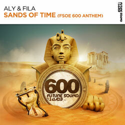 Cover of Sands Of Time (FSOE 600 Anthem)