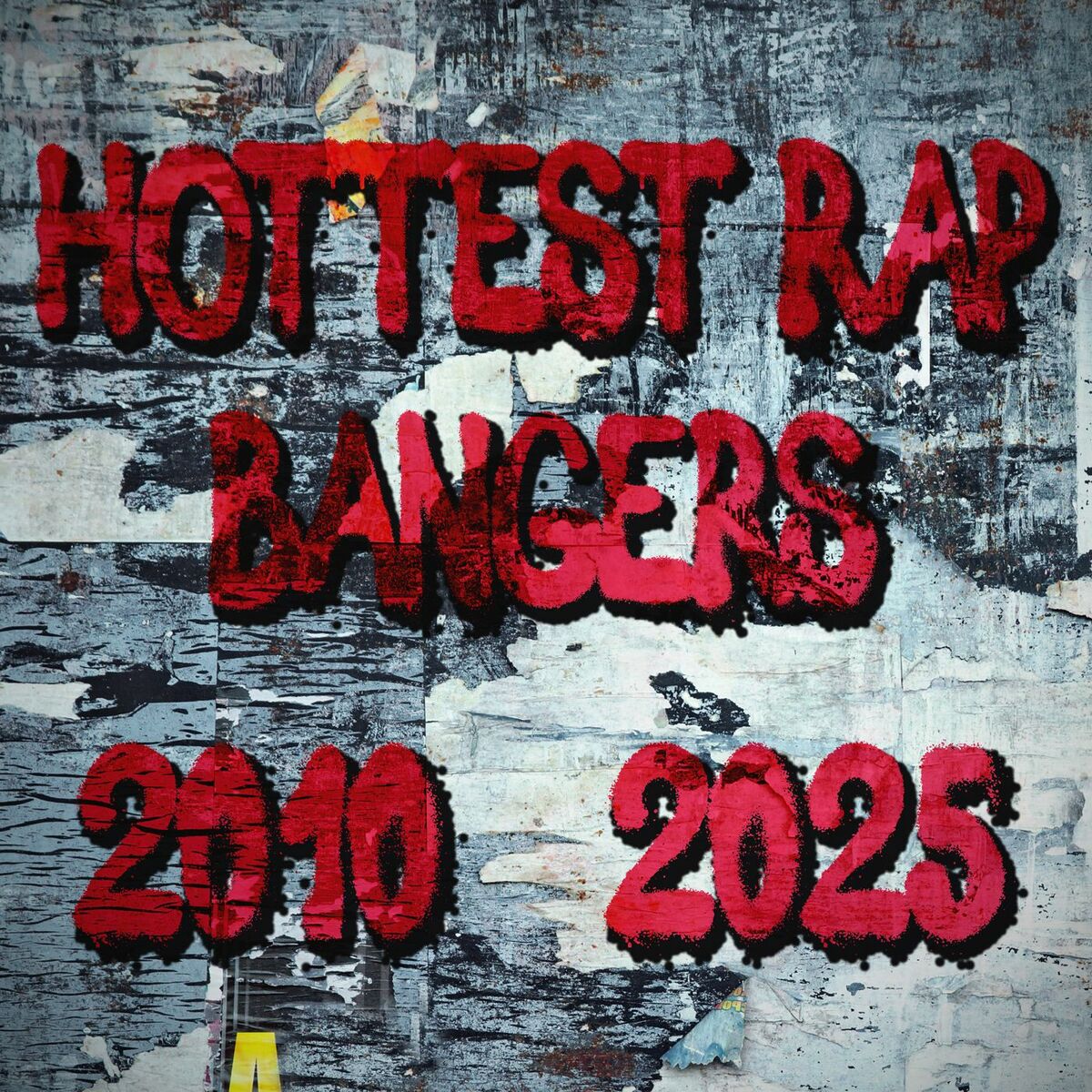 Album cover of Hottest Rap Bangers 2010 - 2025