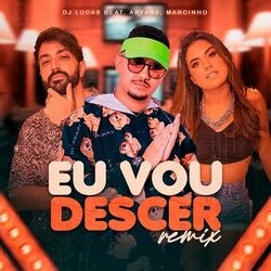 Cover of Eu Vou Descer (Remix)