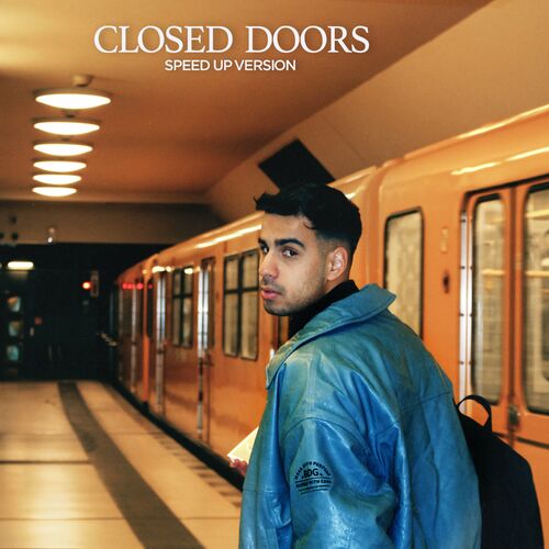 Closed Doors - Speed Up Version by Ismail - 124 BPM & Key N/A