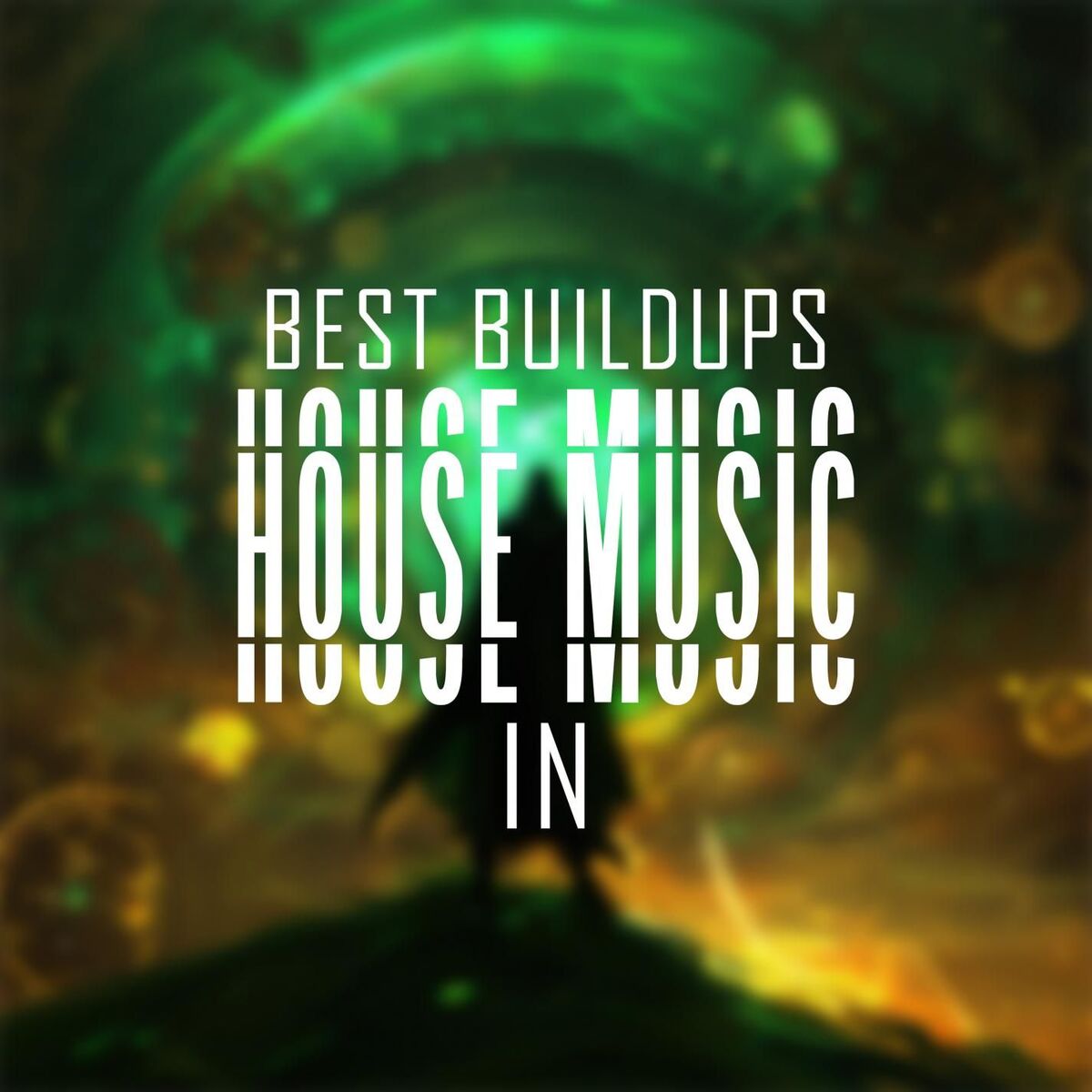 Album cover of Best Buildups In House Music
