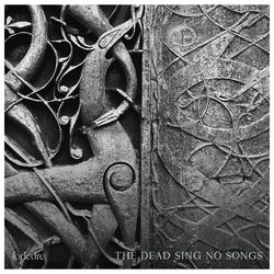 Cover of The Dead Sing No Songs