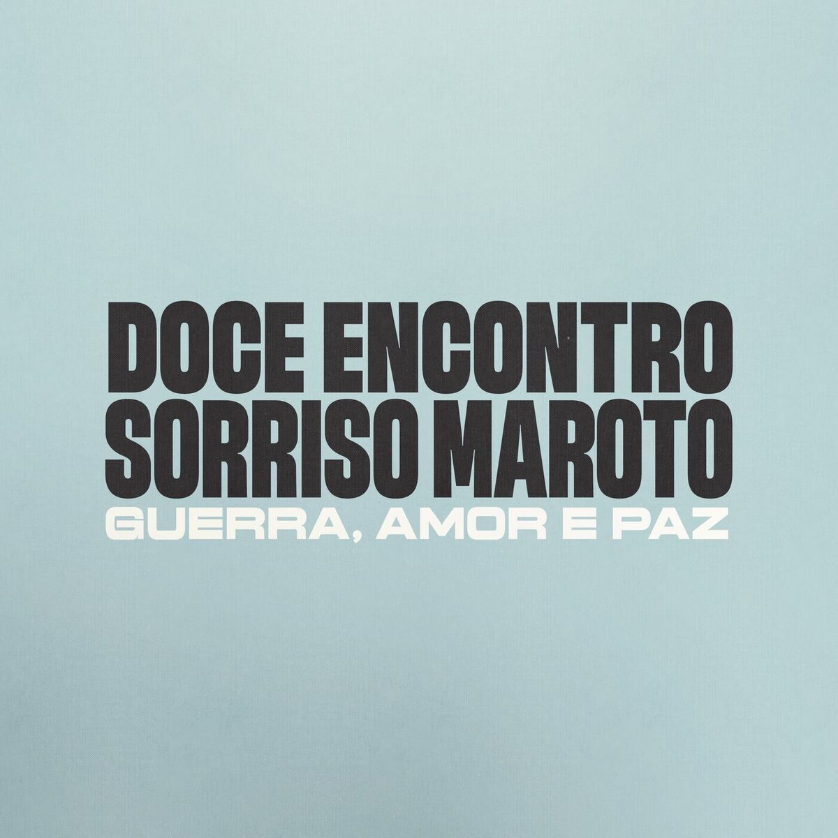 Album cover of Guerra, Amor E Paz