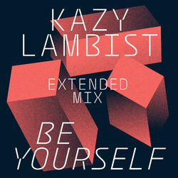 Cover of Be Yourself (Extended Mix) - Single