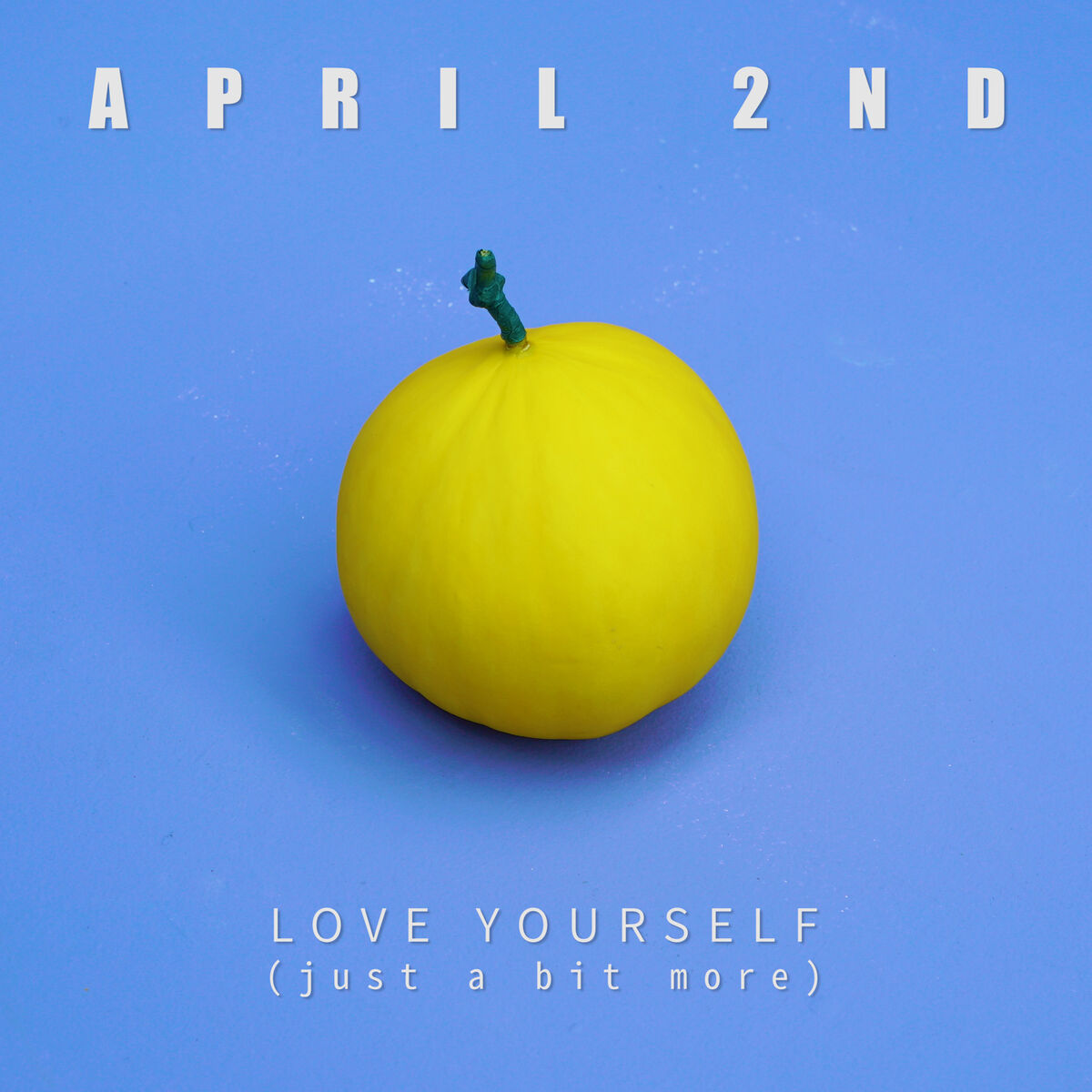 Album cover of Love Yourself (Just a Bit More)