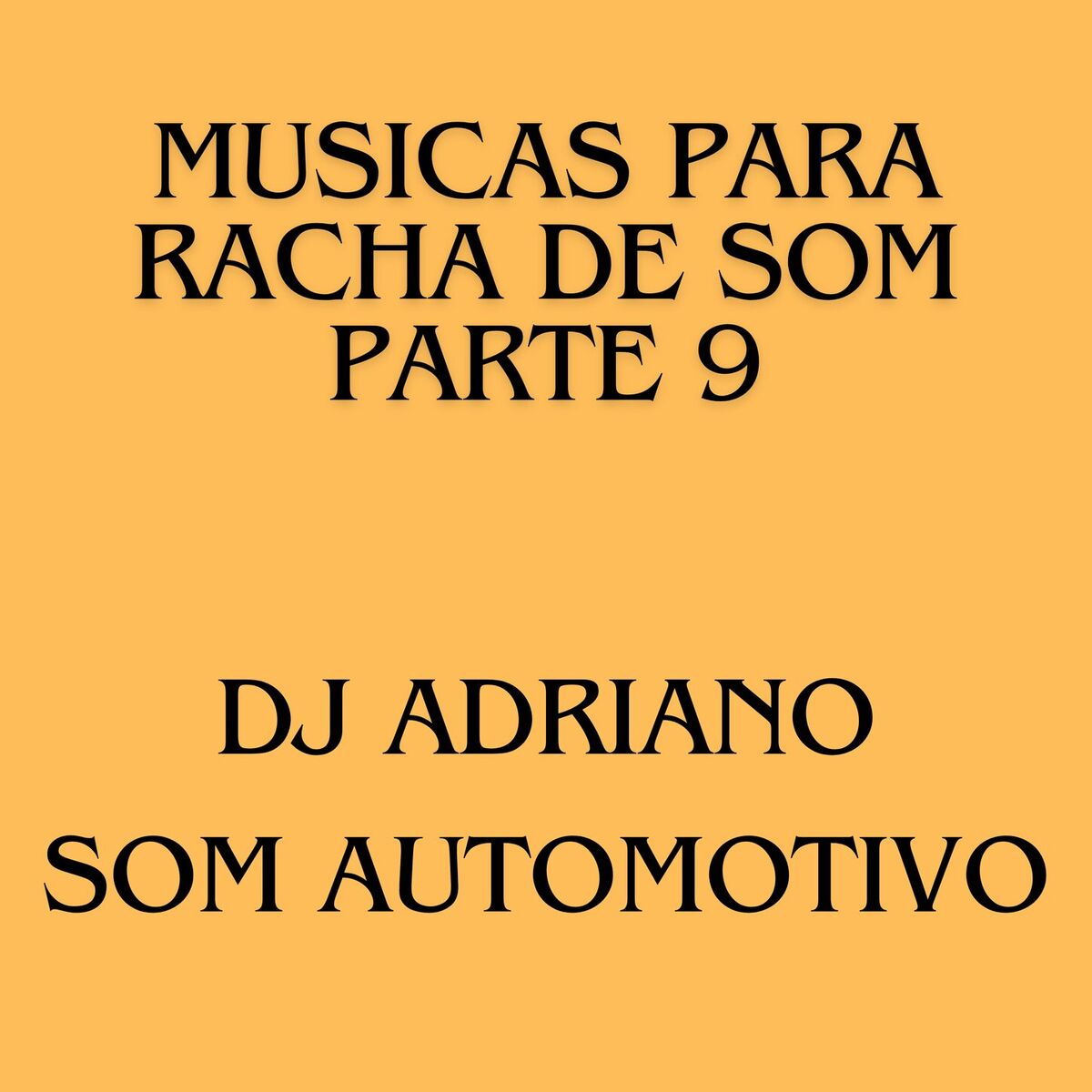 Album cover of MUSICAS PARA RACHA DE SOM PARTE 9