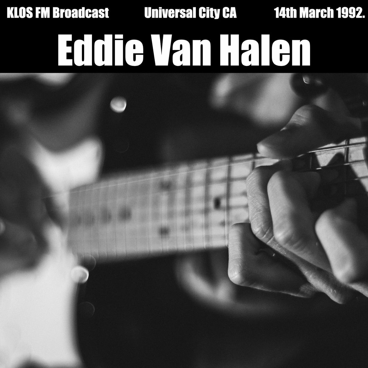 Album cover of Eddie Van Halen - KLOS FM Broadcast Universal City CA 14th March 1992.