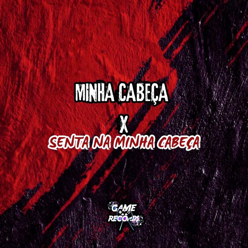 Picture of Minha Cabeça X Senta Na Minha Cabeça