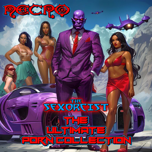 Necro - The Sexorcist - (The Ultimate Porn Collection) | Deezer