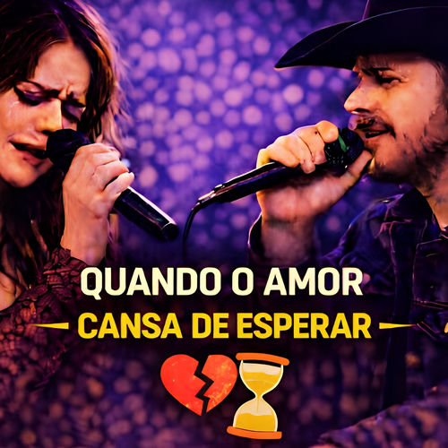 QUANDO O AMOR CANSA DE ESPERAR