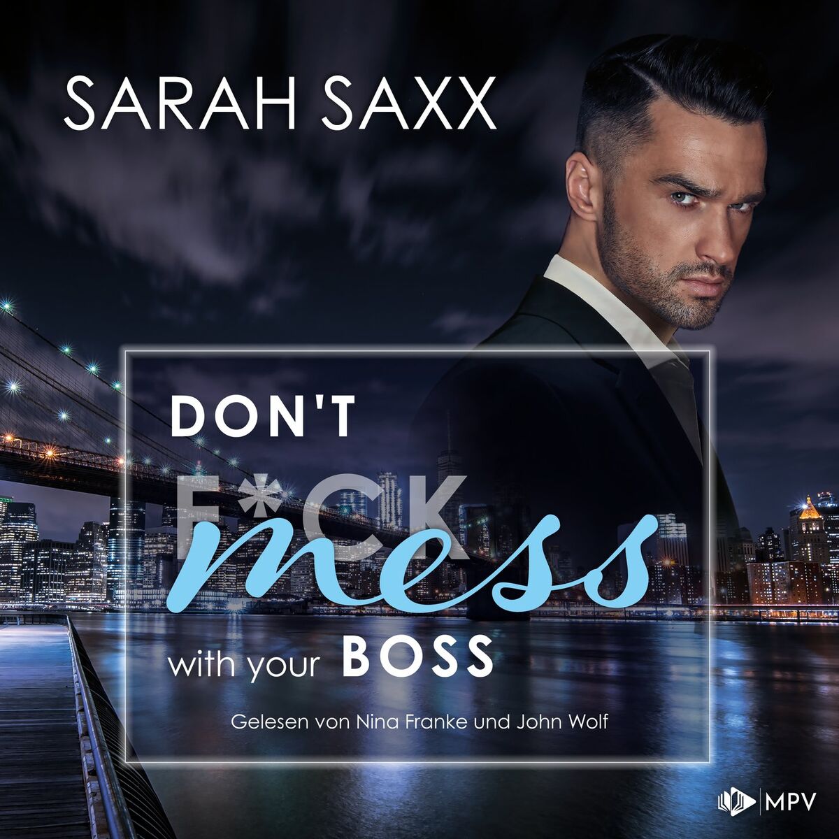Album cover of Don't mess with your Boss - New York Boss-Reihe, Band 3 (ungekürzt)