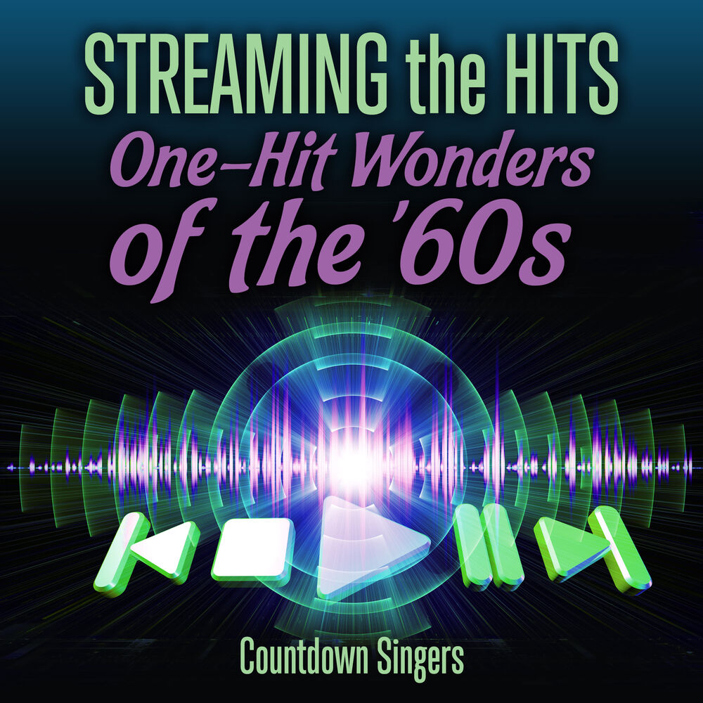 Picture of Streaming the Hits - One-Hit Wonders of the '60s