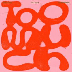 Cover of Too Much (feat. Lucky Daye)