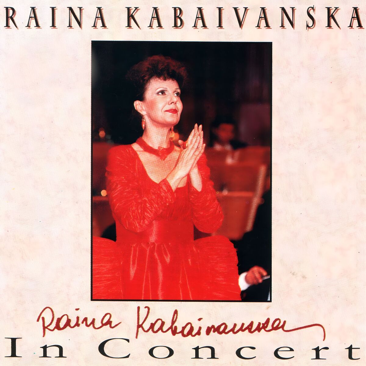 Album cover of Raina Kabaivanska in Concert