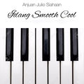 Idang Smooth Cool (Dedicated to Idang Rasjidi)