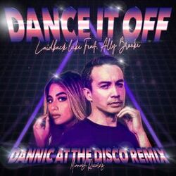Cover of Dance It Off (Dannic At The Disco Remix)