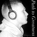 Path To Greatness