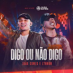 Cover of Digo ou Não Digo (Ao Vivo)