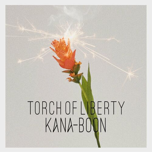Torch of Liberty by KANA-BOON - 95 BPM
