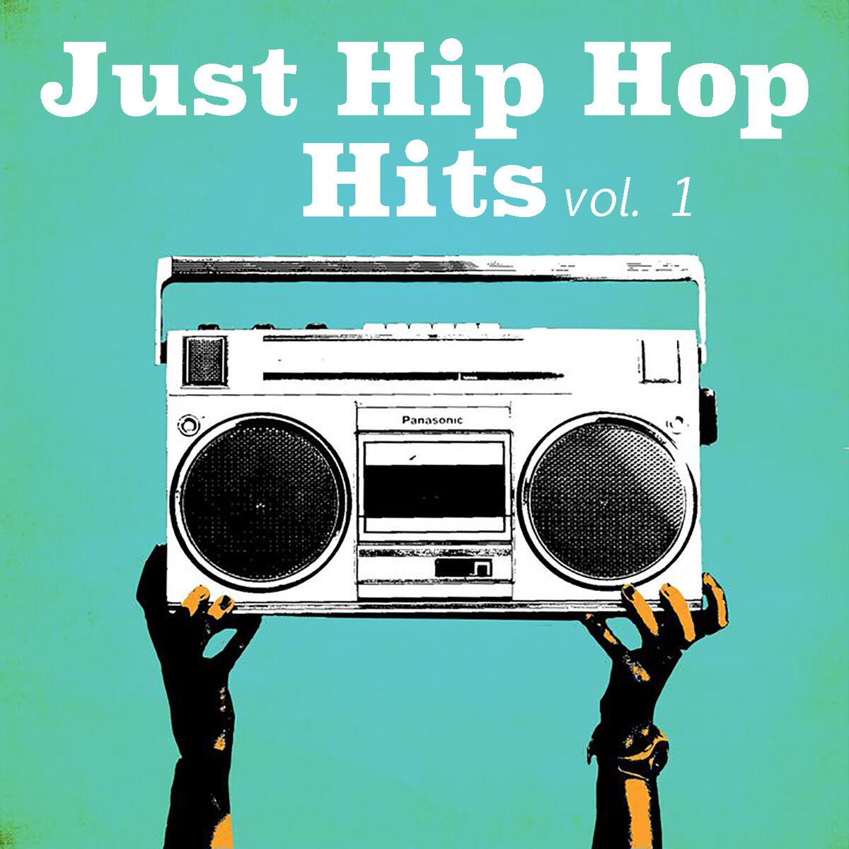 Album cover of Just Hip Hop Hits, vol. 1