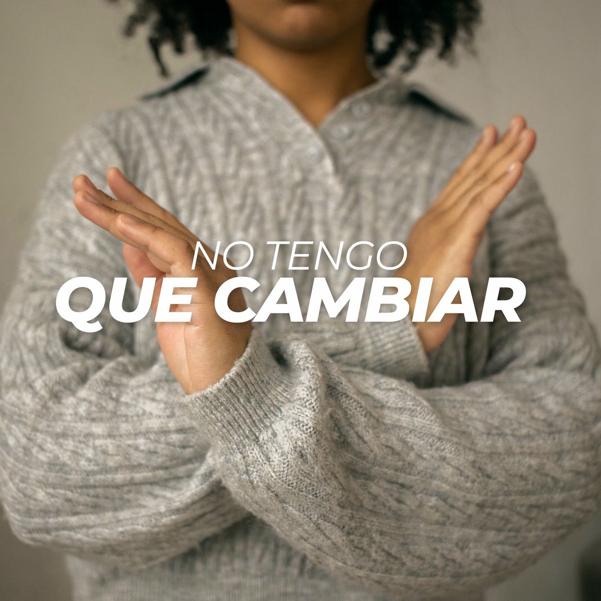 Album cover of No tengo que cambiar