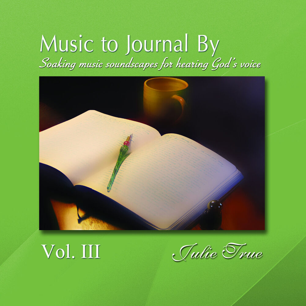 Picture of Music to Journal by, Vol. 3: Soaking Music Soundscapes for Hearing God's Voice