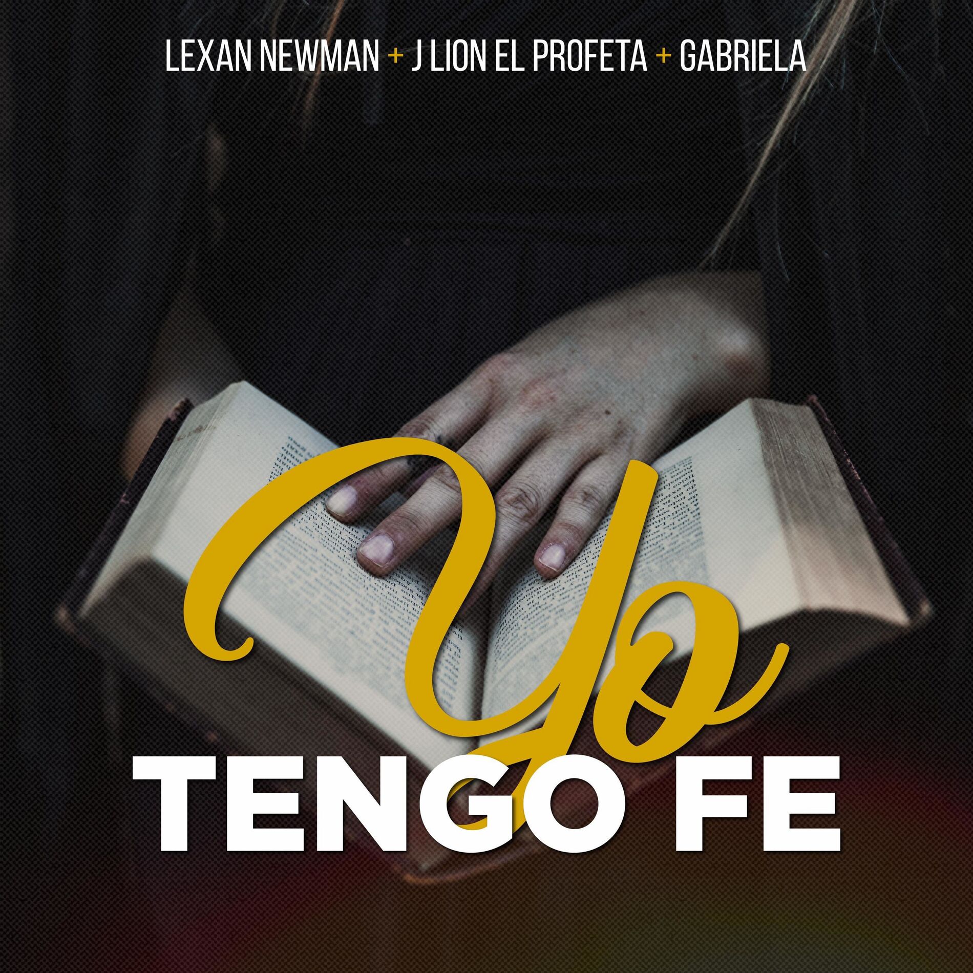 Album cover of Yo Tengo Fe (feat. J Lion El Profeta & Gabriela)