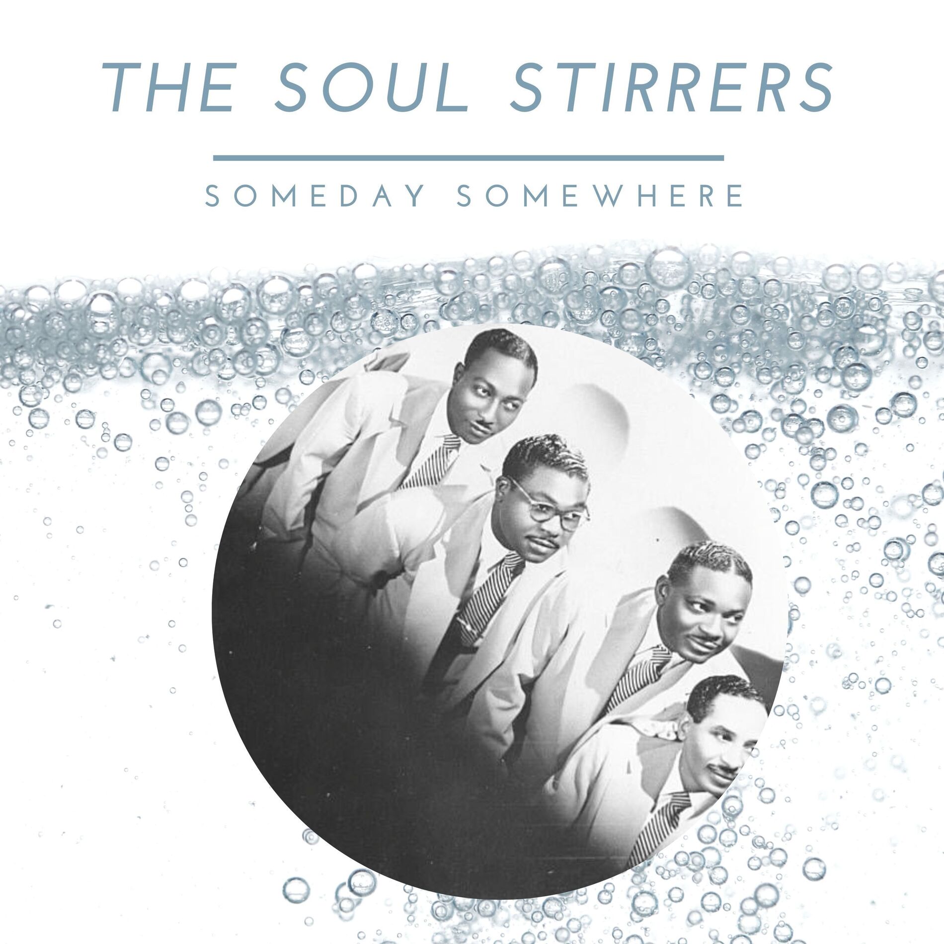 Album cover of The Soul Stirrers - Someday Somewhere