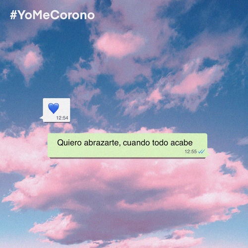 Quiero abrazarte, cuando todo acabe — Yo me corono