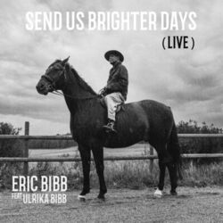 Cover of Send Us Brighter Days (Live)