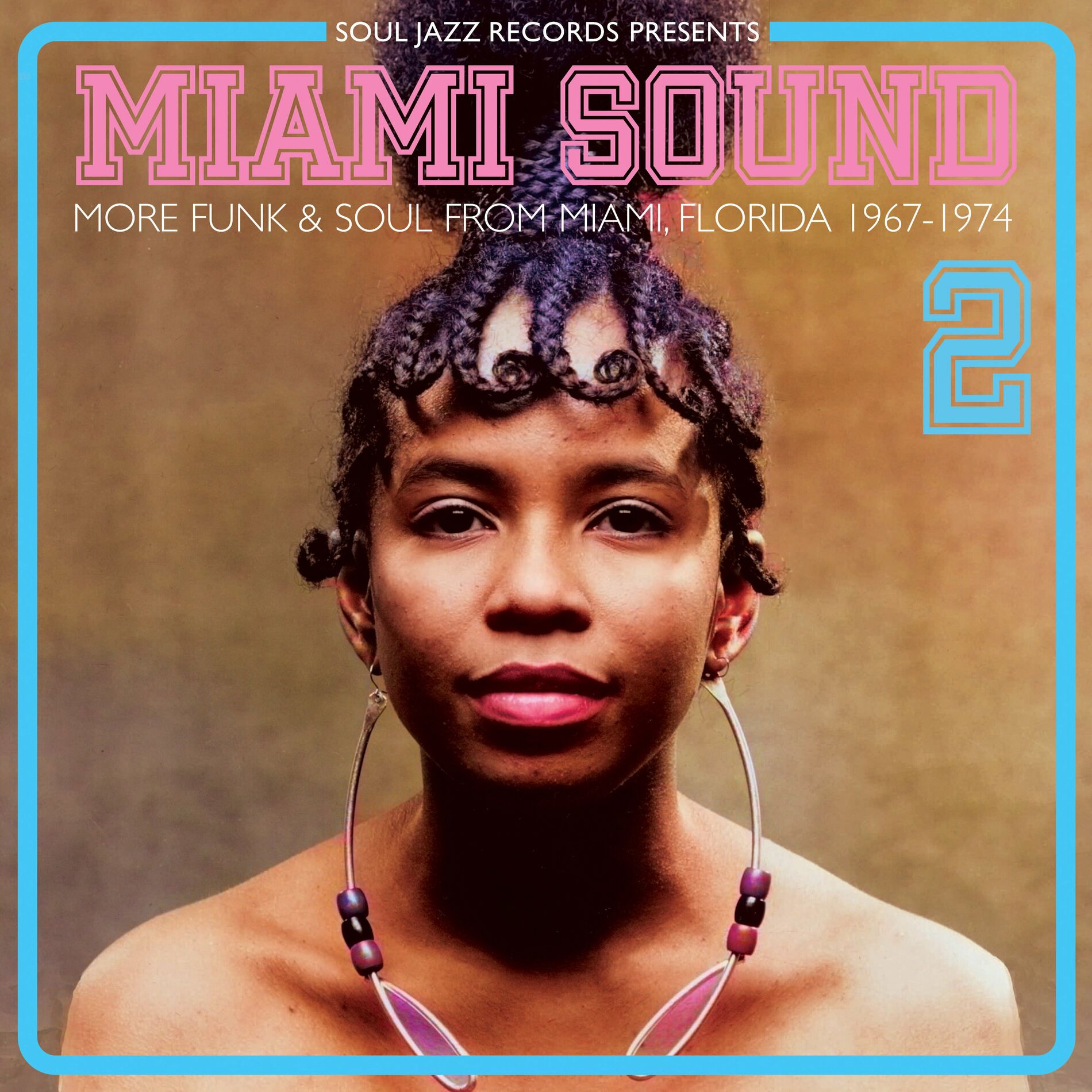 Album cover of Soul Jazz Records presents MIAMI SOUND 2 – More Funk & Soul From Miami, Florida 1967-74