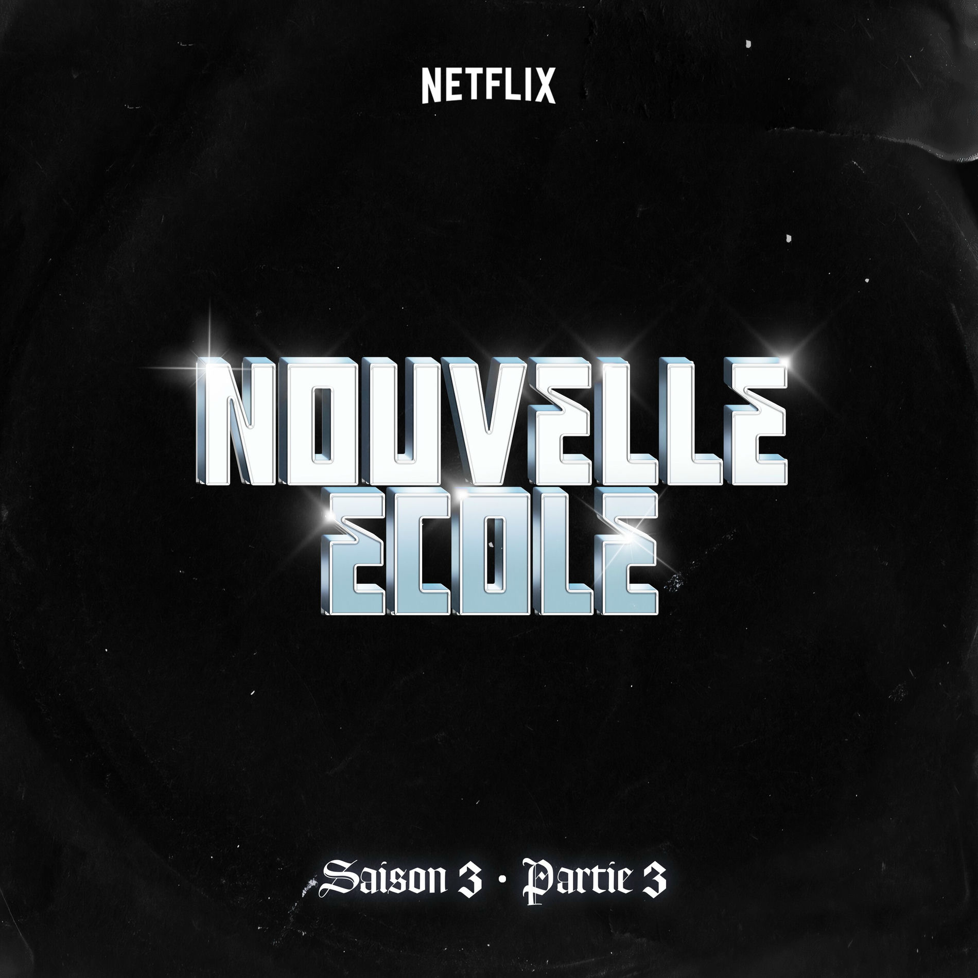 Album picture of Nouvelle École | Saison 3 | Partie 3 (Série Netflix)