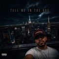 Tell Me I'm The One