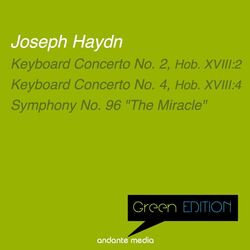Cover of Green Edition - Haydn: Keyboard Concertos Nos. 2, 4 & Symphony No. 96 "The Miracle"