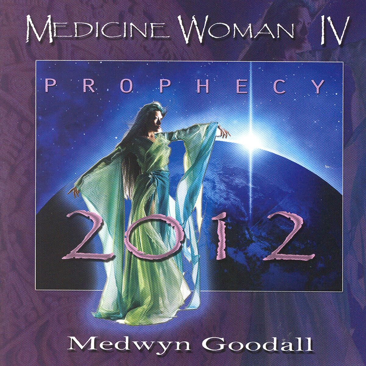 Album cover of Medicine Woman IV - Prophecy 2012