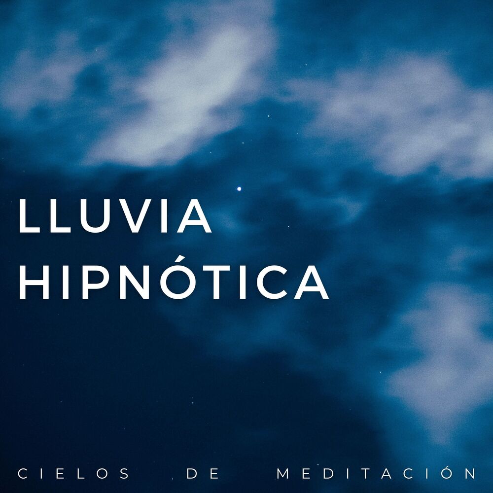 Picture of Lluvia Hipnótica: Cielos De Meditación