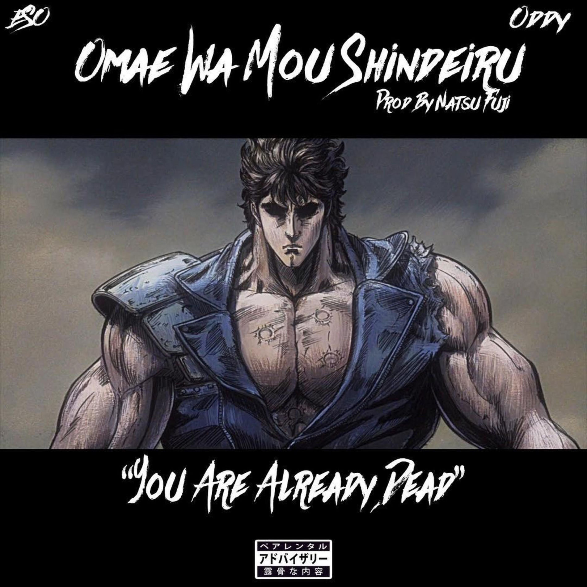 Oddy of Epic Shxt Only - Omae Wa Mou Shindeiru | Deezer