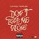 Don't Leave Me Alone