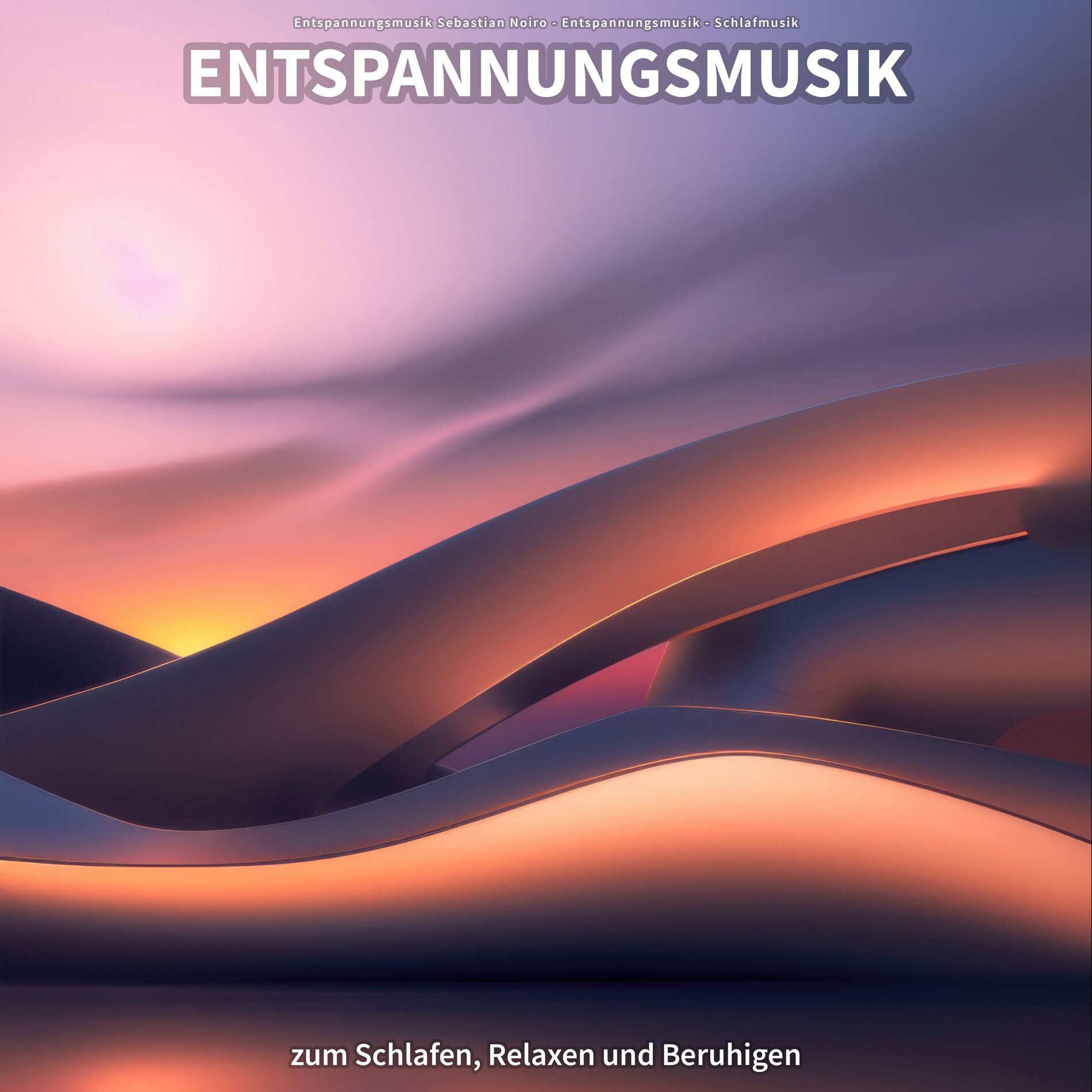 Album cover of Entspannungsmusik zum Schlafen, Relaxen und Beruhigen