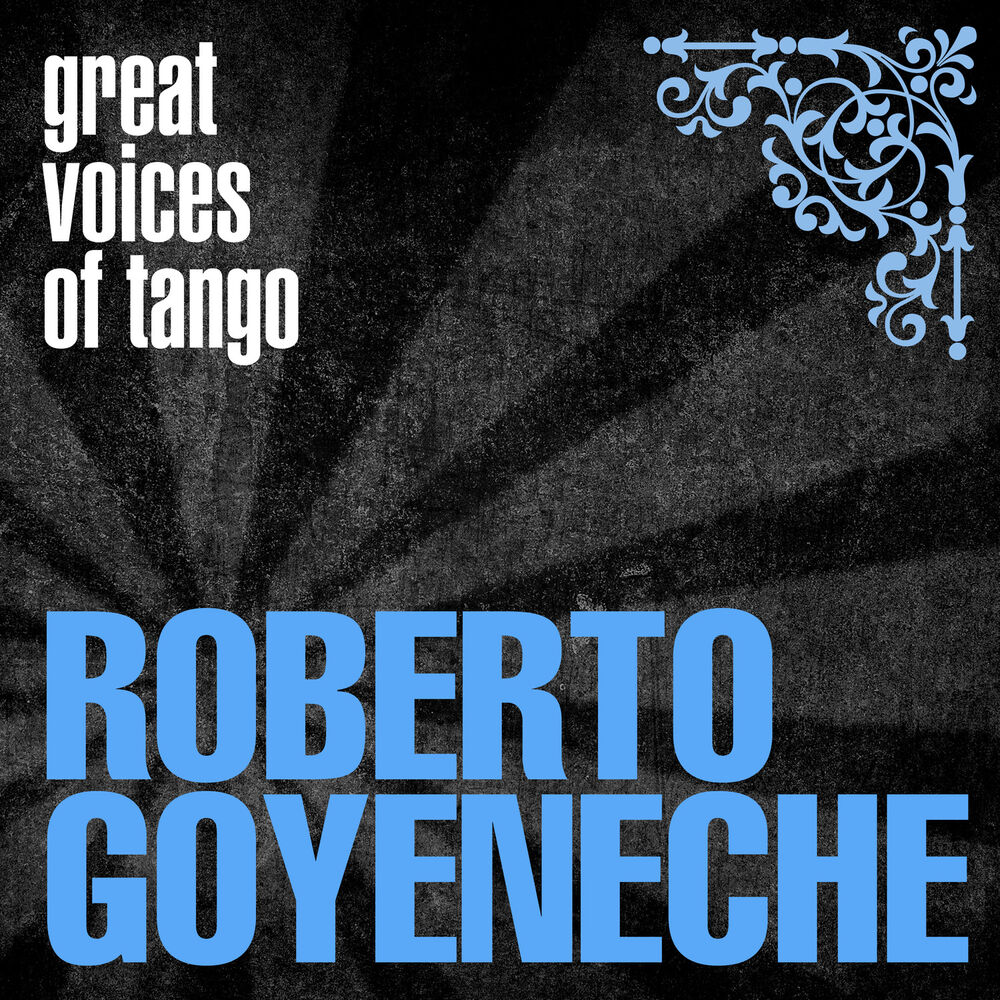 Picture of Great Voices of Tango: Roberto Goyeneche