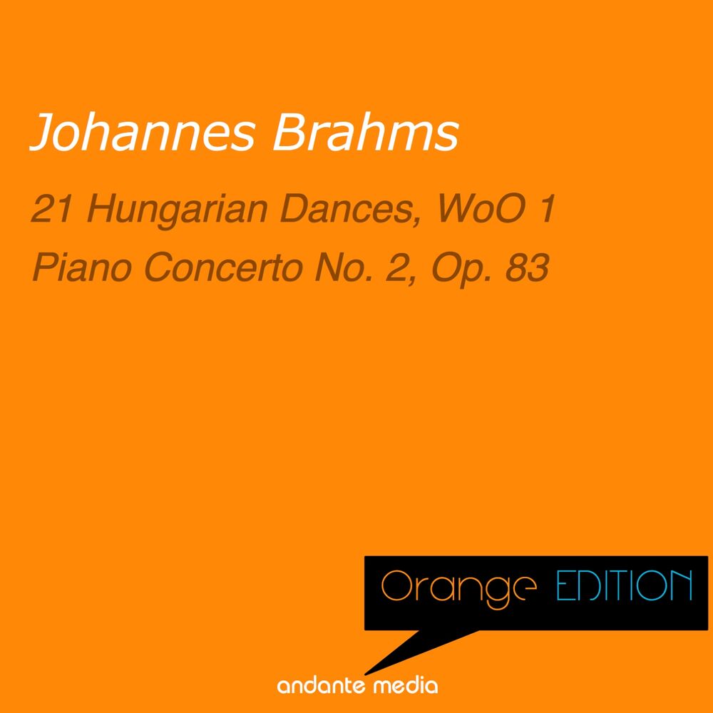 Picture of Orange Edition - Brahms: 21 Hungarian Dances, WoO 1 & Piano Concerto No. 2, Op. 83
