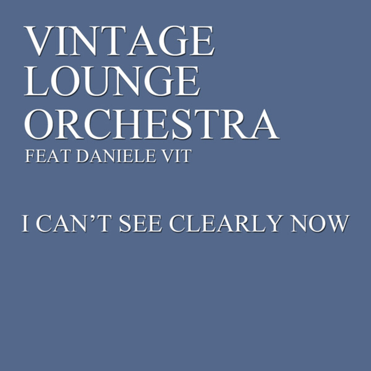 Album cover of I Can't See Clearly Now