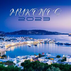 Cover of Mykonos 2023: Amazing Party Paradise, Tropical EDM, Chill Dance Vibrations
