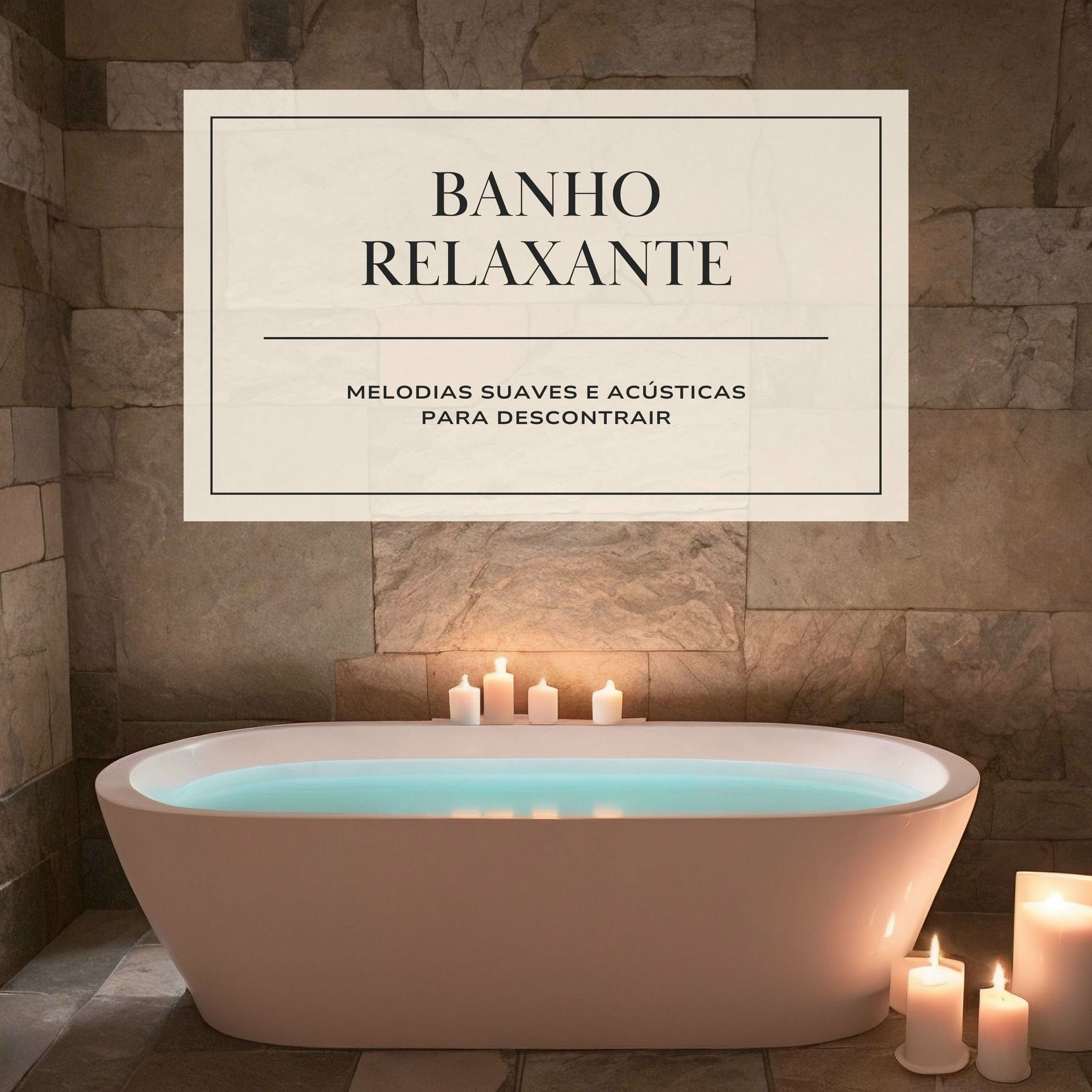 Album cover of Banho Relaxante: Melodias Suaves e Acústicas para Descontrair