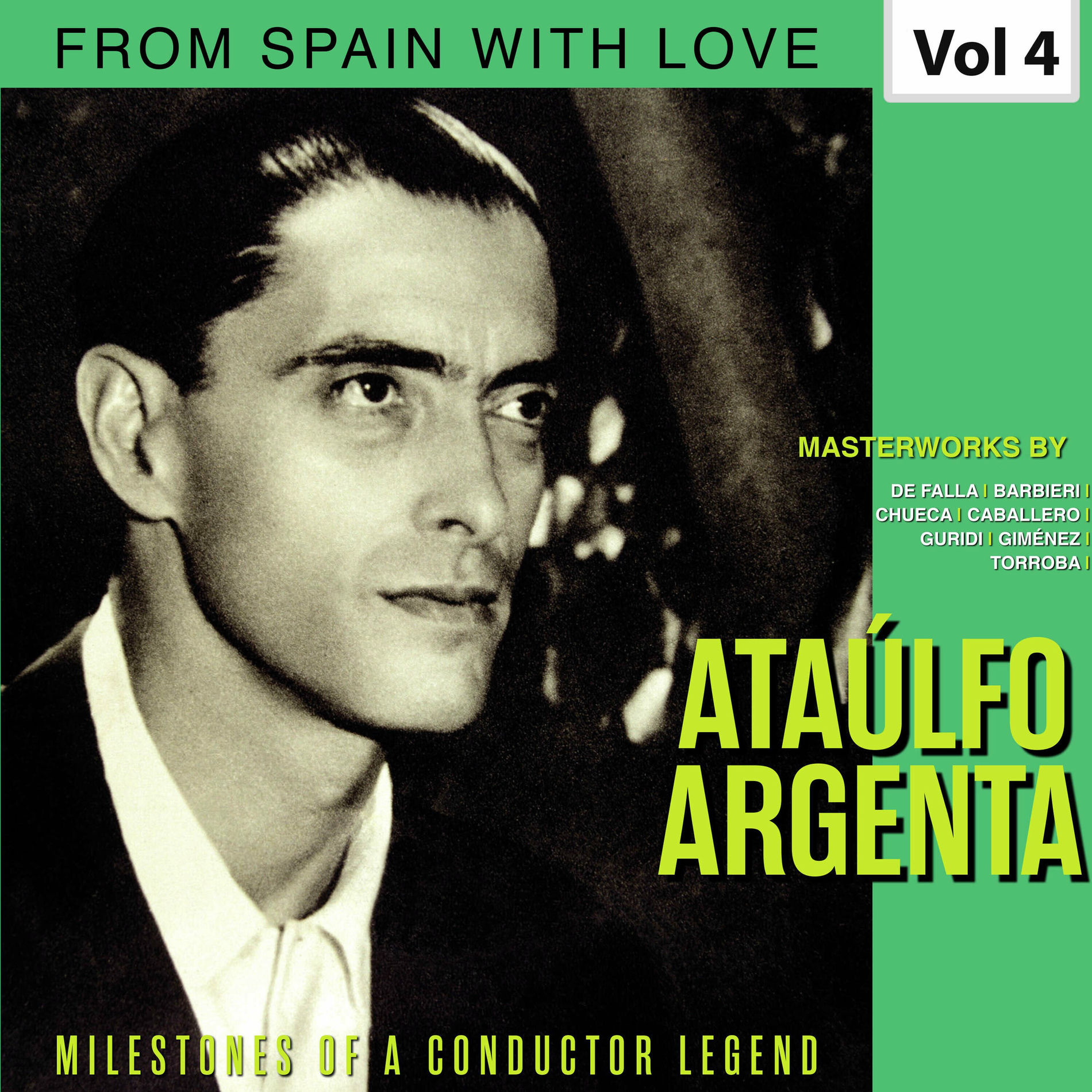 Album cover of Milestones of a Conductor Legend: Ataúlfo Argenta, Vol. 4