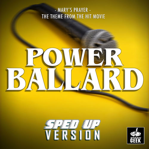 Mary's Prayer (From "Power Ballad") (Sped-Up Version)